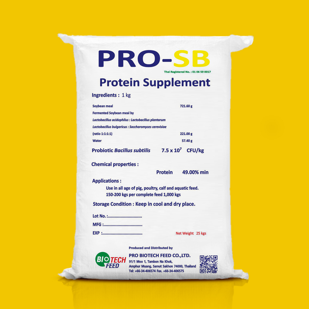 PRO SB ผลิตภัณฑ์กากถั่วเหลืองหมัก ด้วยจุลินทรีย์กลุ่ม Lactobacillus spp. ร่วมกับยีสต์ Saccharomyces cerevisiae พร้อมสารเสริมชีวนะจุลินทรีย์โปรไบโอติก Bacillus subtilis ที่มีคุณสมบัติช่วยย่อยสารอินทรีย์ตกค้างในระบบยอ่อยอาหารของสัตว์